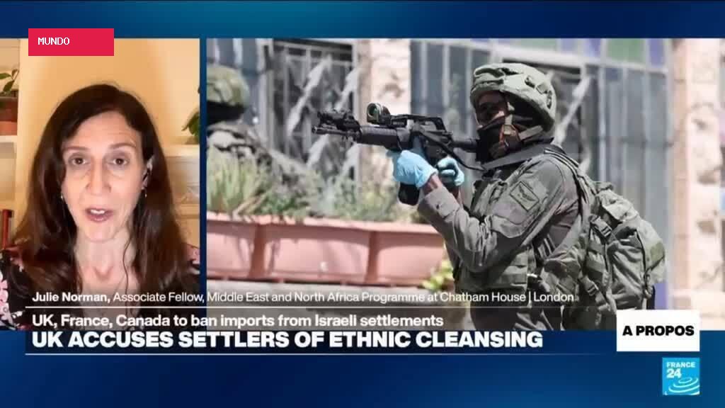 UK, France, ⁠Canada sanction Israeli West Bank goods